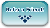 Refer a Friend -- CLICK HERE! --